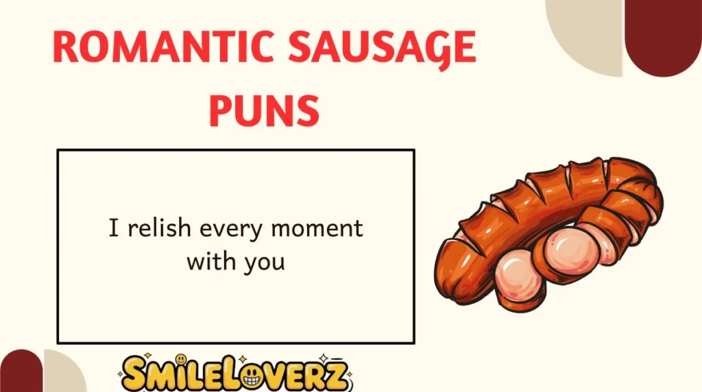 Romantic Sausage Puns