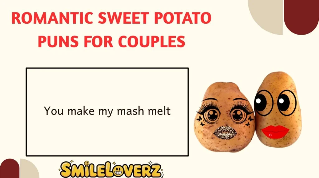 Romantic Sweet Potato Puns for Couples