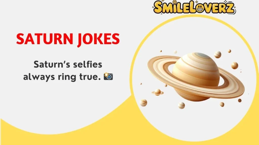 🌌 149+ Saturn Jokes That Are Out of This World (2025 Edition) 🚀 Saturn Jokes