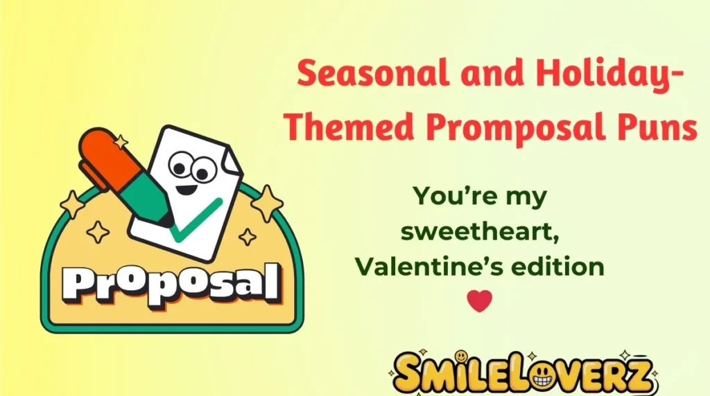Seasonal and Holiday-Themed Promposal Puns