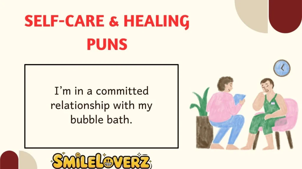 Self-Care & Healing Puns