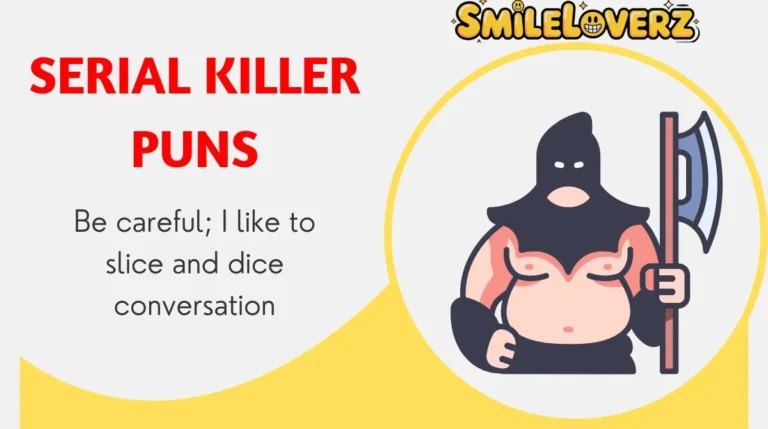 Serial Killer Puns