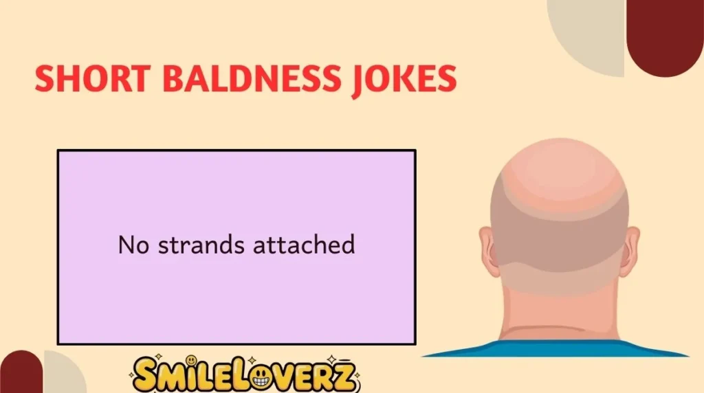 Short Baldness Jokes
