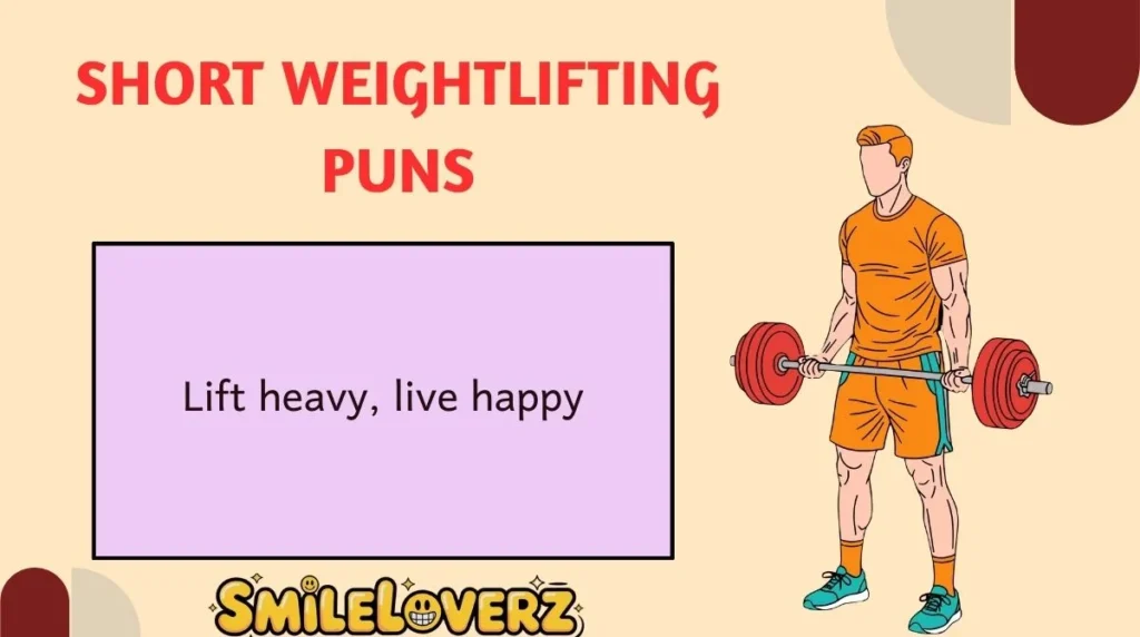 Short Weightlifting Puns