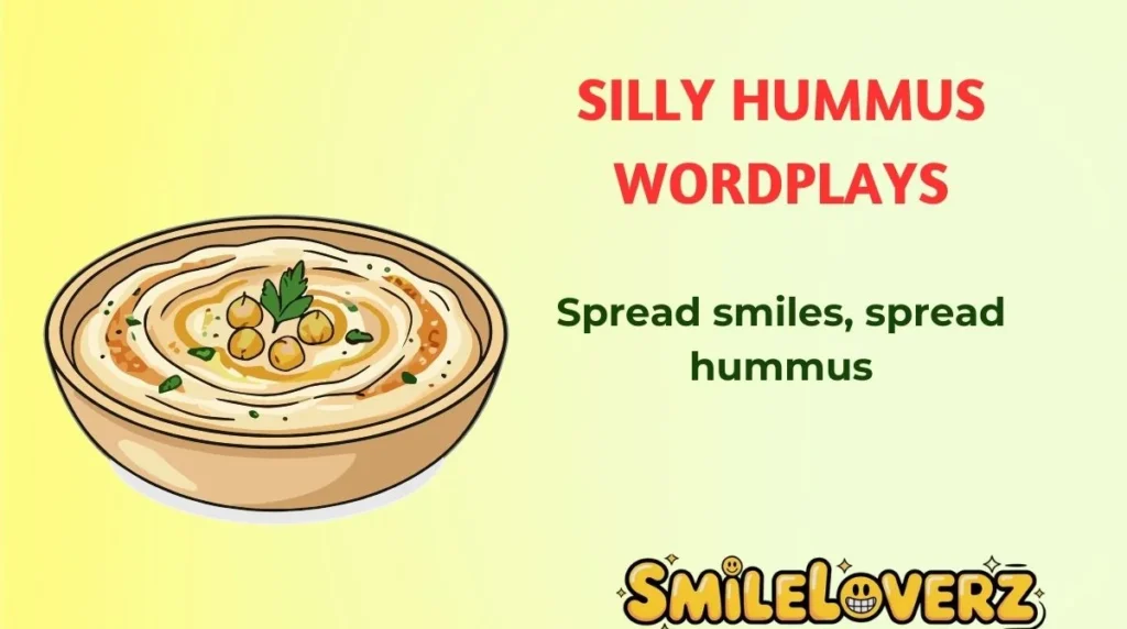 Silly Hummus Wordplays