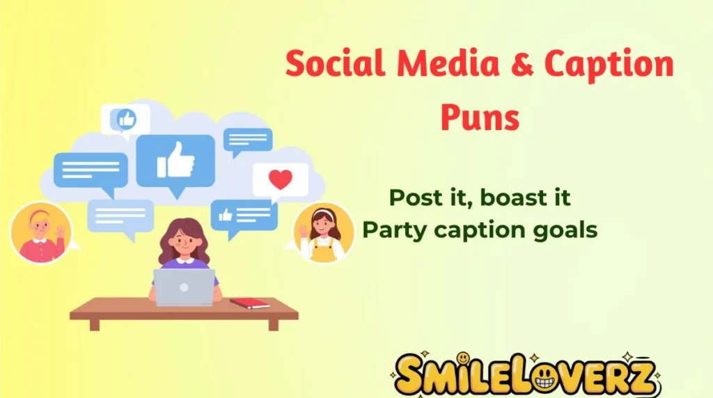 Social Media & Caption Puns
