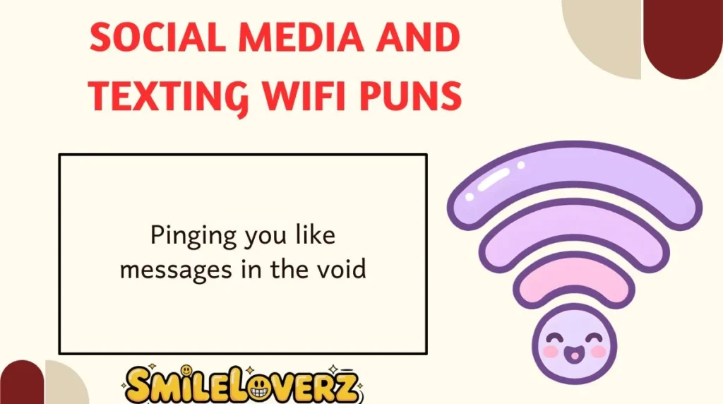 Social Media and Texting WiFi Puns