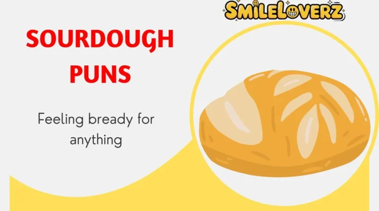 Sourdough Puns