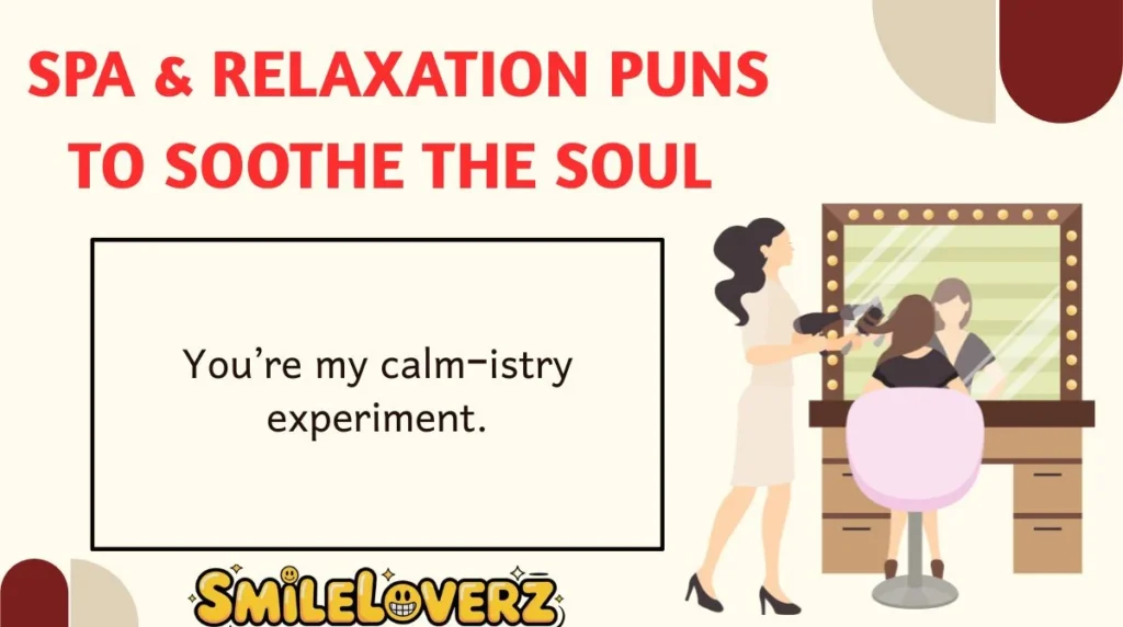 Spa & Relaxation Puns to Soothe the Soul