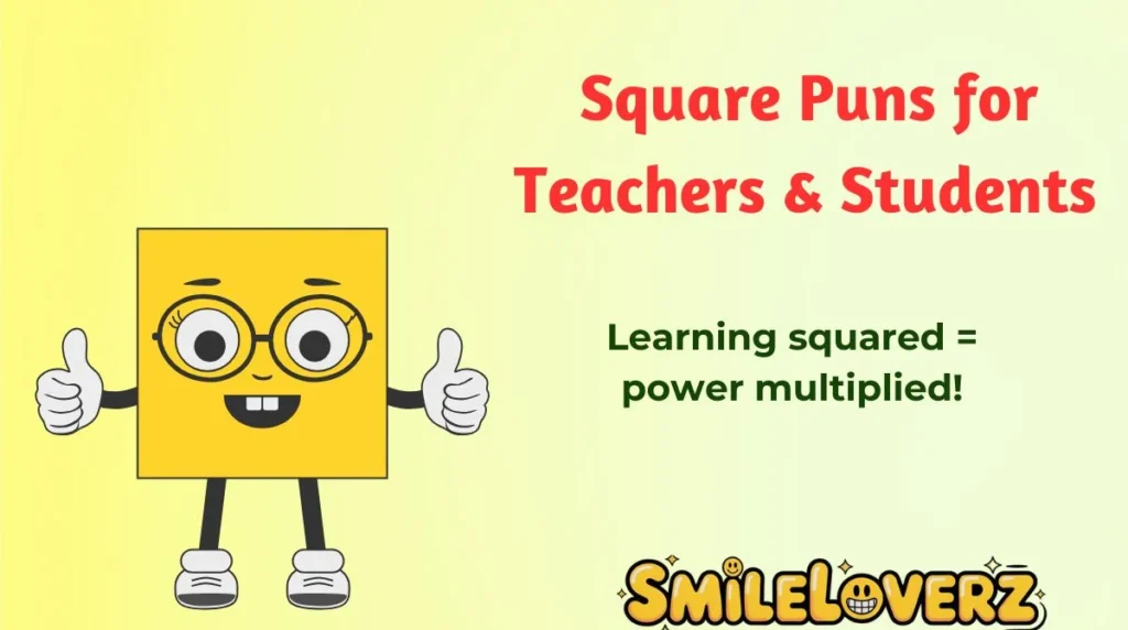 Square Puns for Teachers & Students 