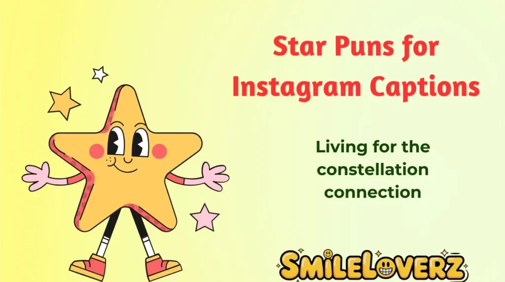 Star Puns for Instagram Captions