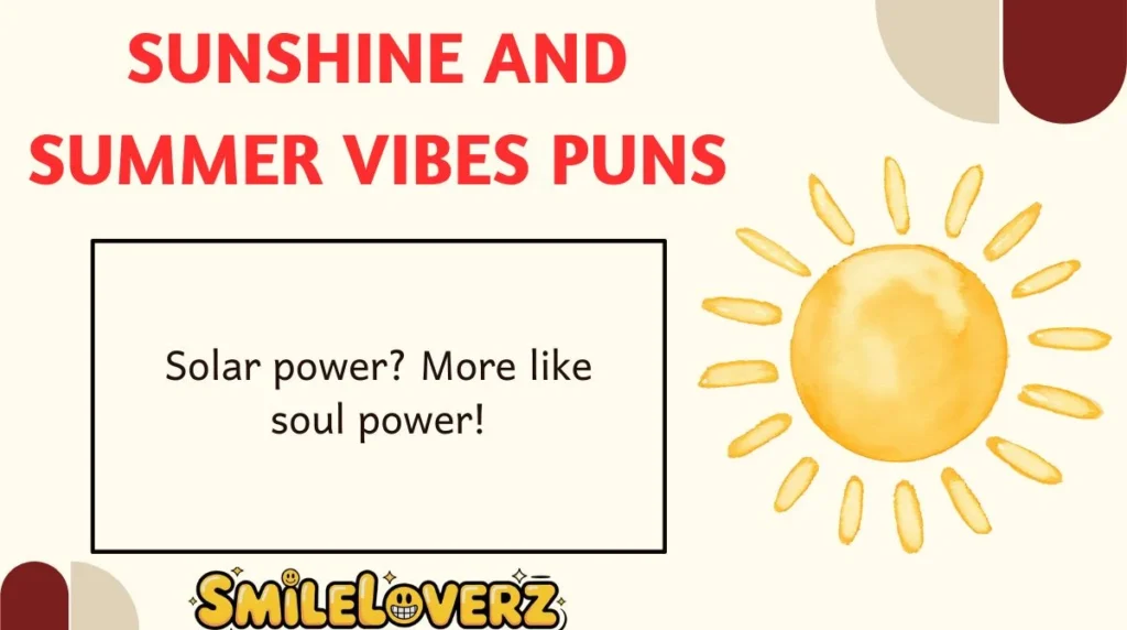 Sunshine and Summer Vibes Puns