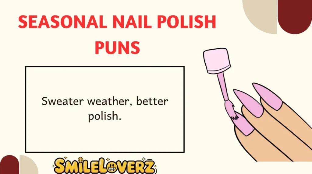 Seasonal Nail Polish Puns