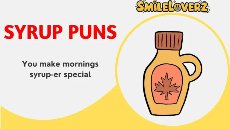 Syrup Puns
