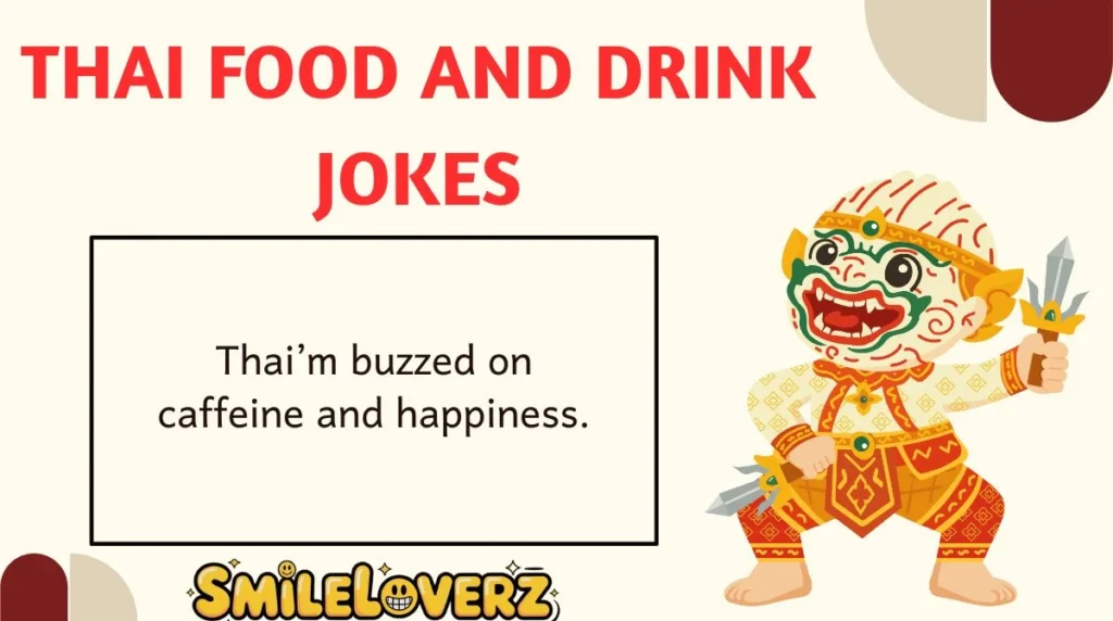 Thai Food and Drink Jokes