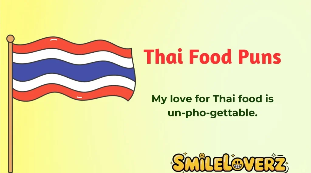 Thai Food Puns