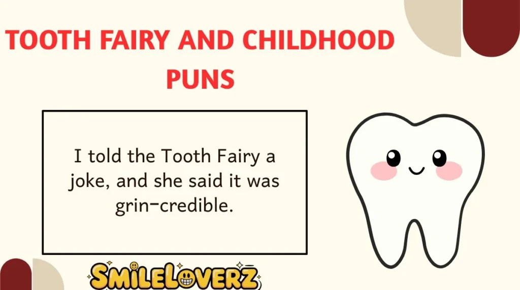 Tooth Fairy and Childhood Puns