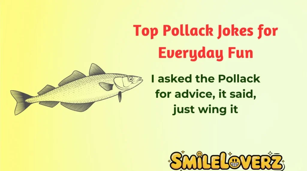 Top Pollack Jokes for Everyday Fun