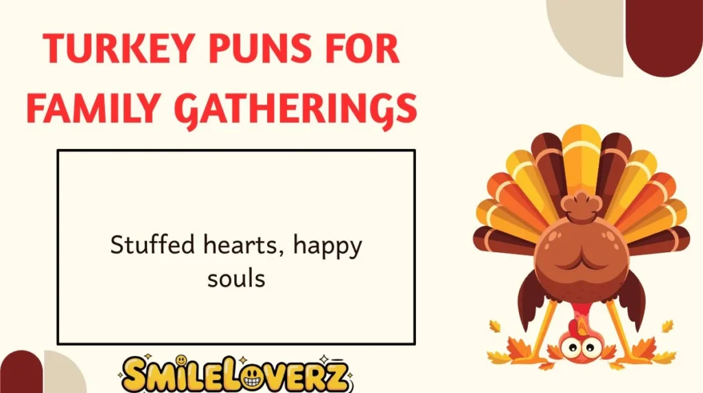 Turkey Puns for Family Gatherings