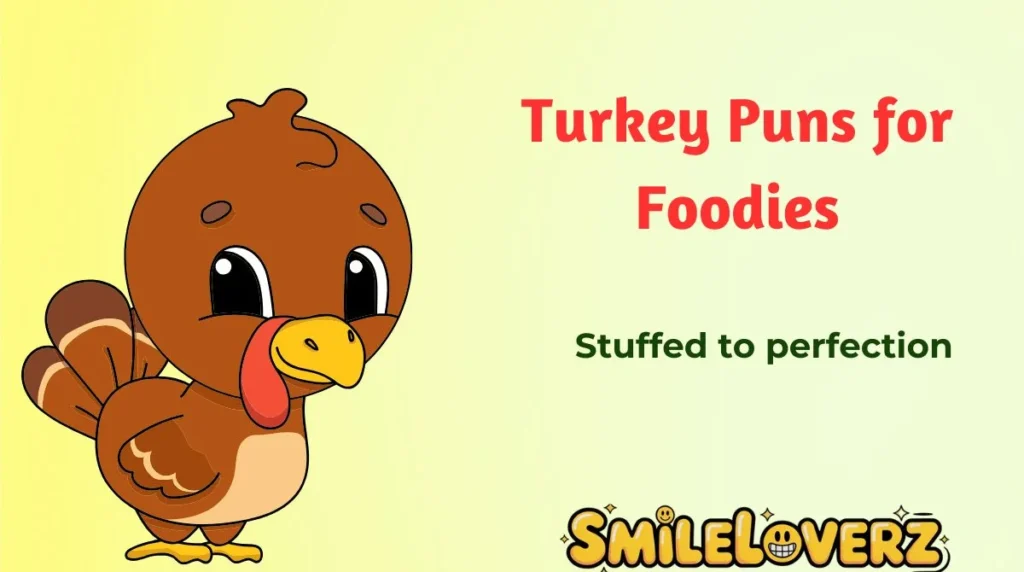Turkey Puns for Foodies