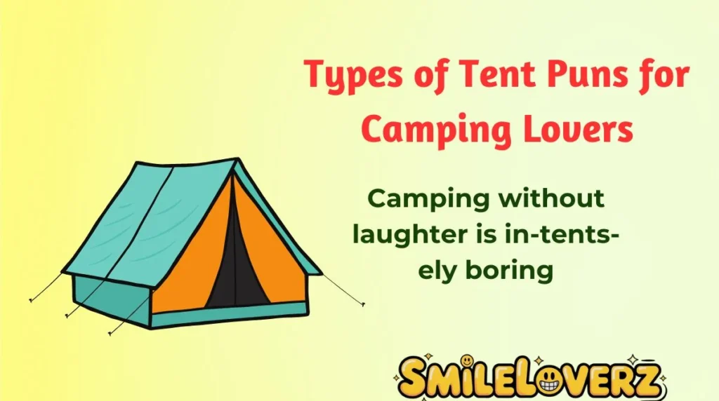Types of Tent Puns for Camping Lovers