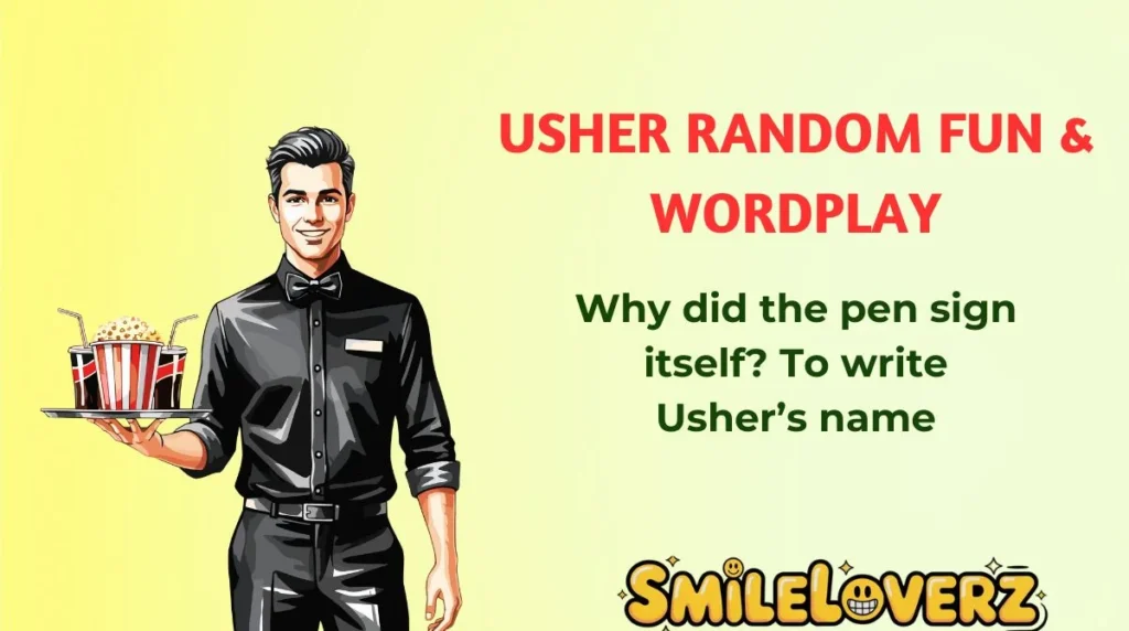 Usher Random Fun & Wordplay