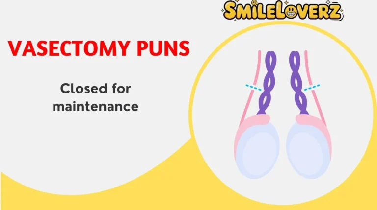 Vasectomy Puns