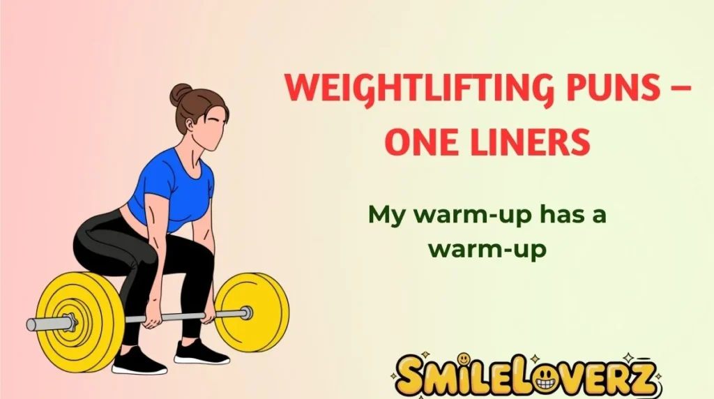 Weightlifting Puns – One Liners