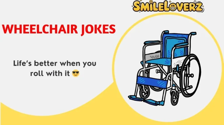 Wheelchair Jokes