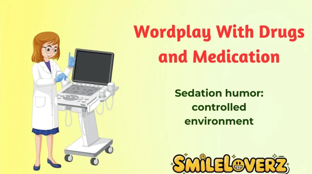 Wordplay With Drugs and Medication