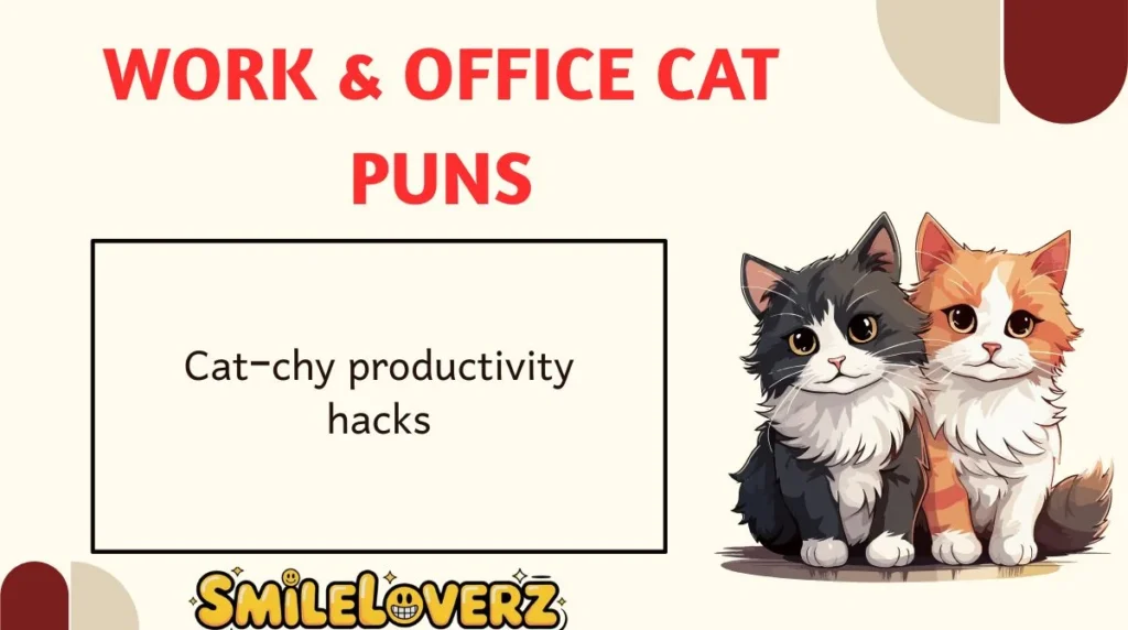 Work & Office Cat Puns