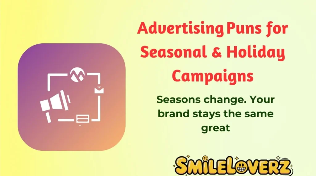 Advertising Puns for Seasonal & Holiday Campaigns