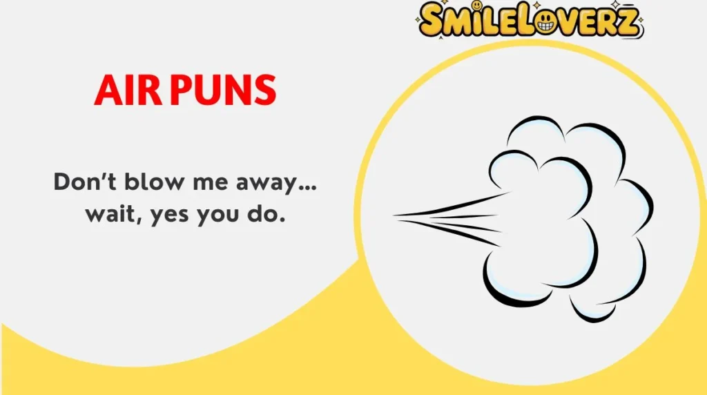 Air Puns Galore 2025 Updated 2026 — A Breezy Blast! 🌬️😂 Air Puns