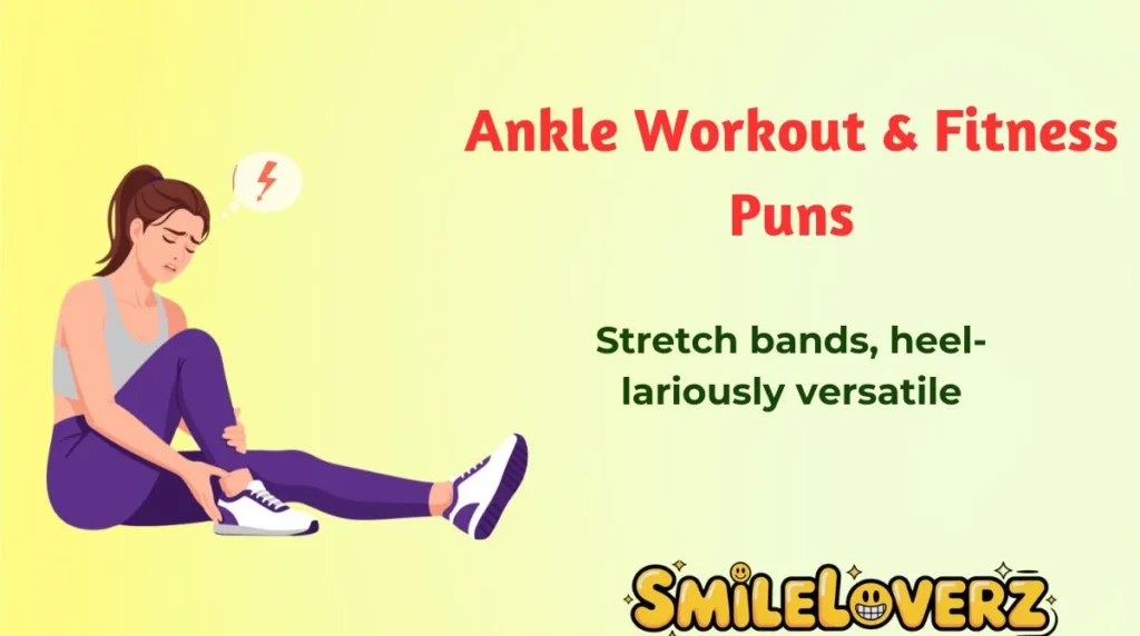 Ankle Workout & Fitness Puns