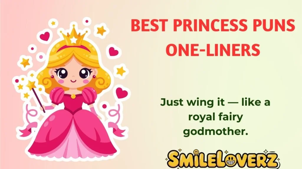 Best Princess Puns One-Liners