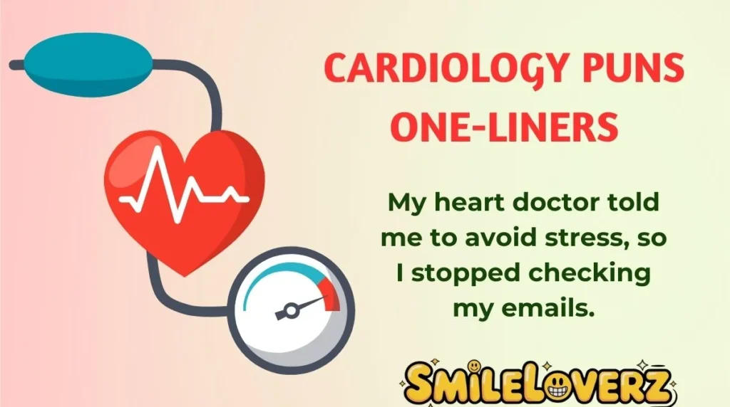 Cardiology Puns One-Liners
