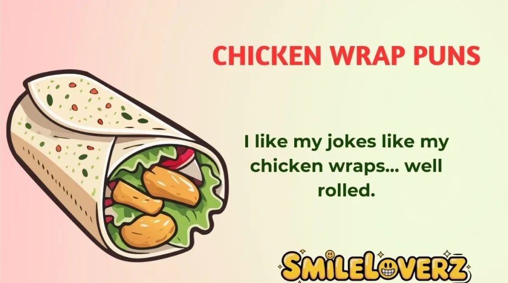 Chicken Wrap Puns