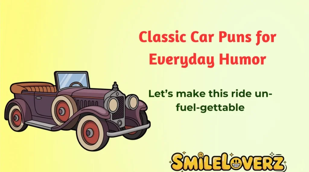 Classic Car Puns for Everyday Humor