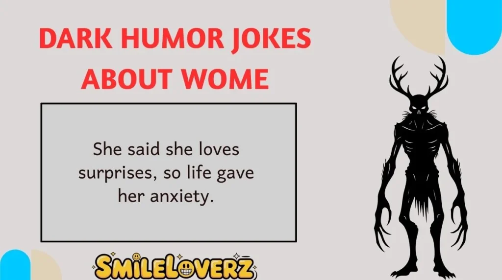 Dark Humor Jokes About Wome