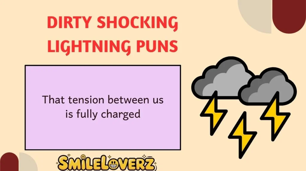 Dirty Shocking Lightning Puns