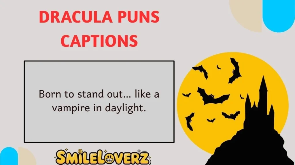 Dracula Puns Captions