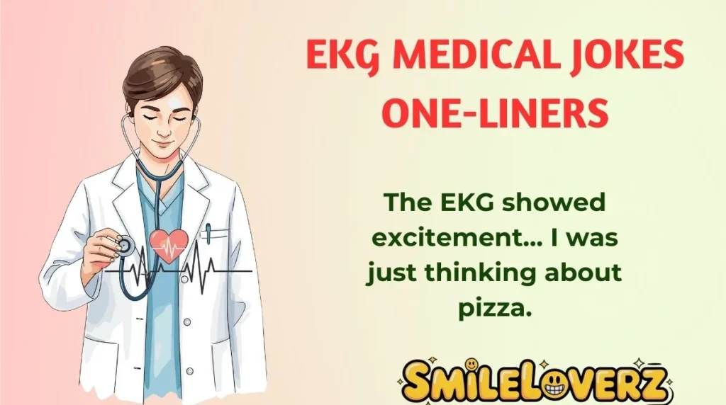 EKG Medical Jokes One-Liners