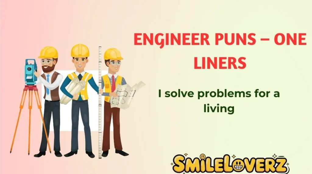 Engineer Puns â One Liners