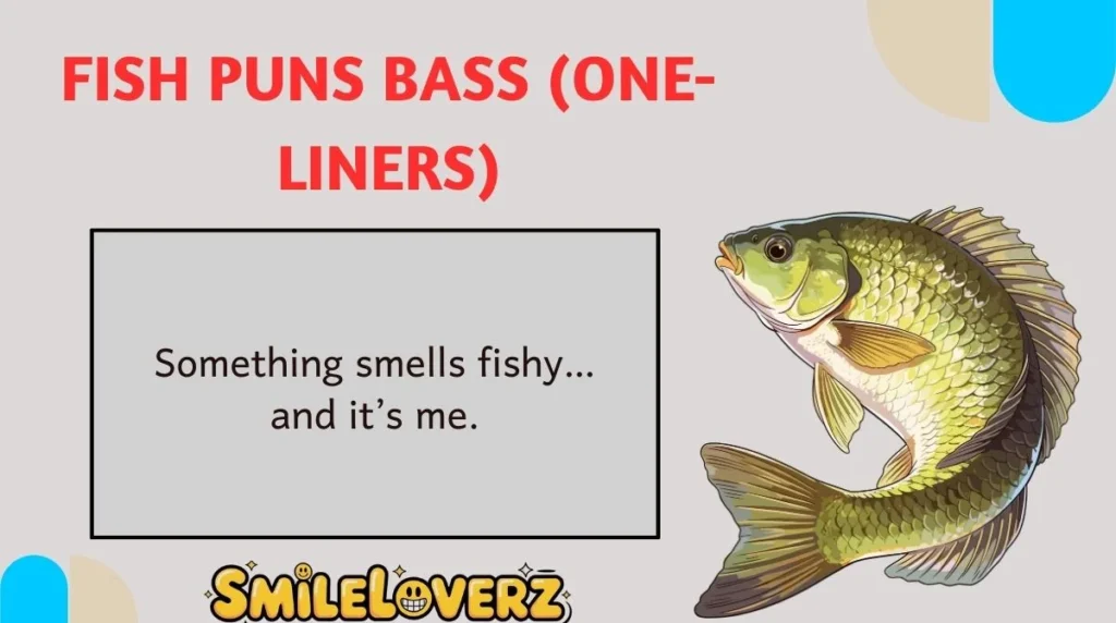 Fish Puns bass (One-Liners)