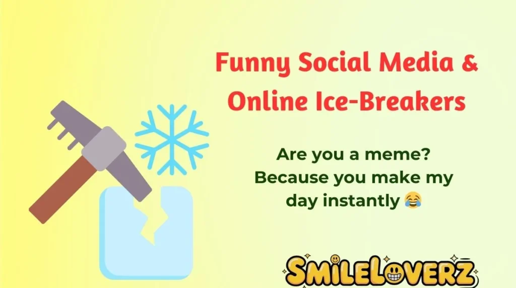 Funny Social Media & Online Ice-Breakers