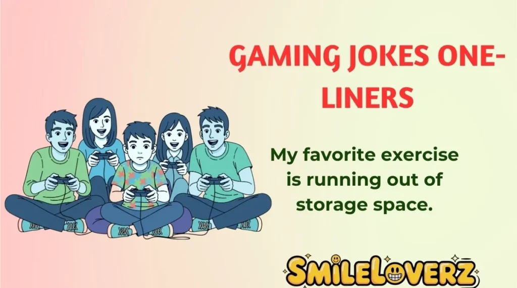 Gaming Jokes One-Liners