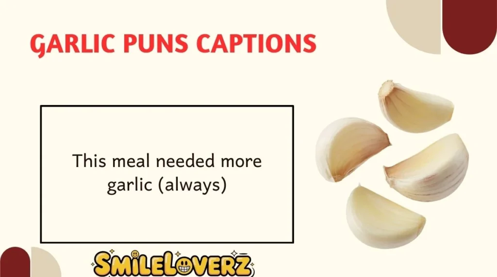 Garlic Puns Captions