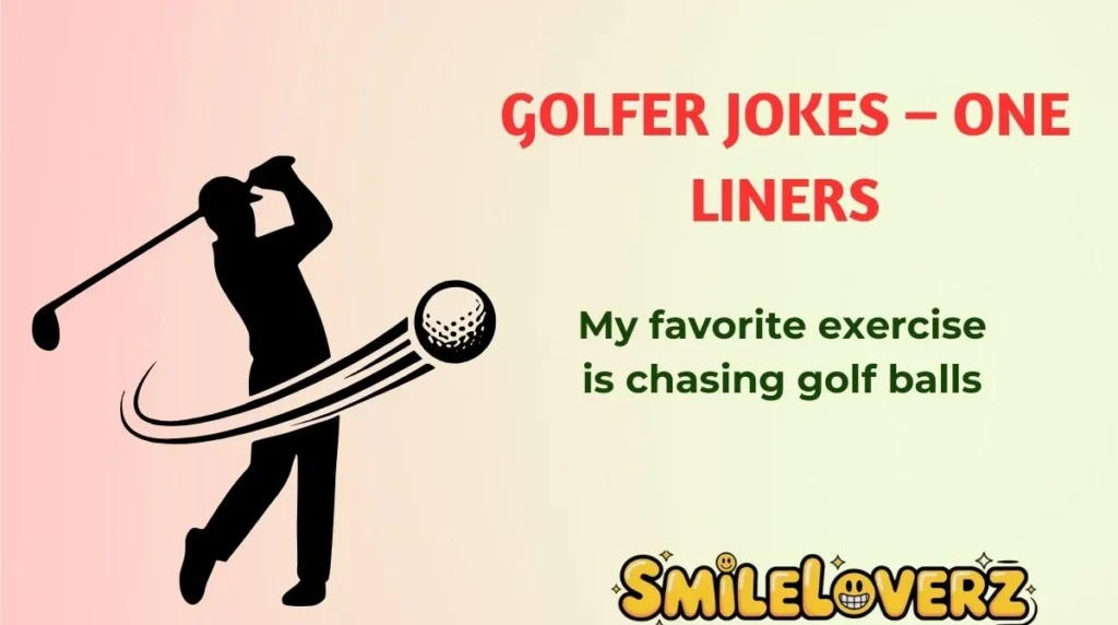 Golfer Jokes – One Liners
