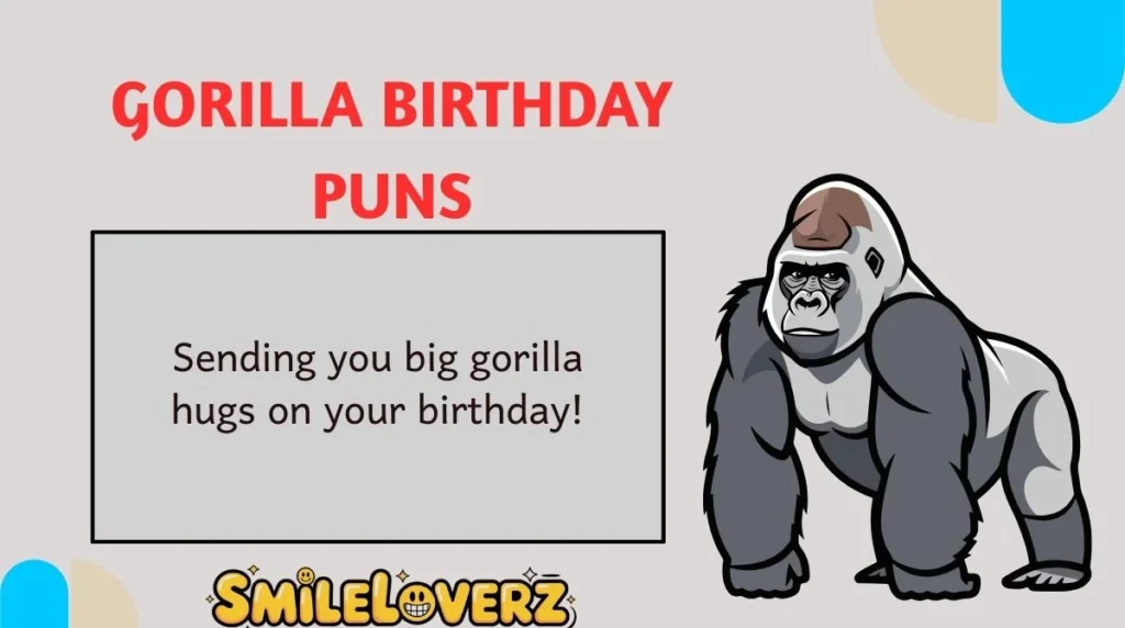 Gorilla Birthday Puns