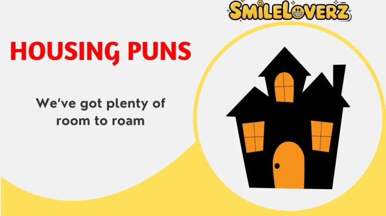 Housing Puns